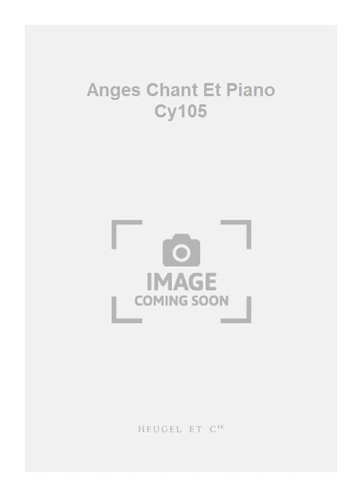 Anges Chant Et Piano Cy105